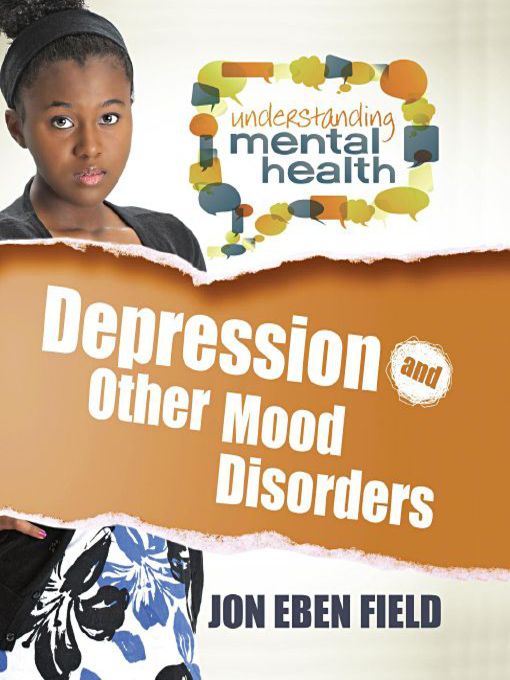 Title details for Depression and Other Mood Disorders by Jon Eben Field - Available